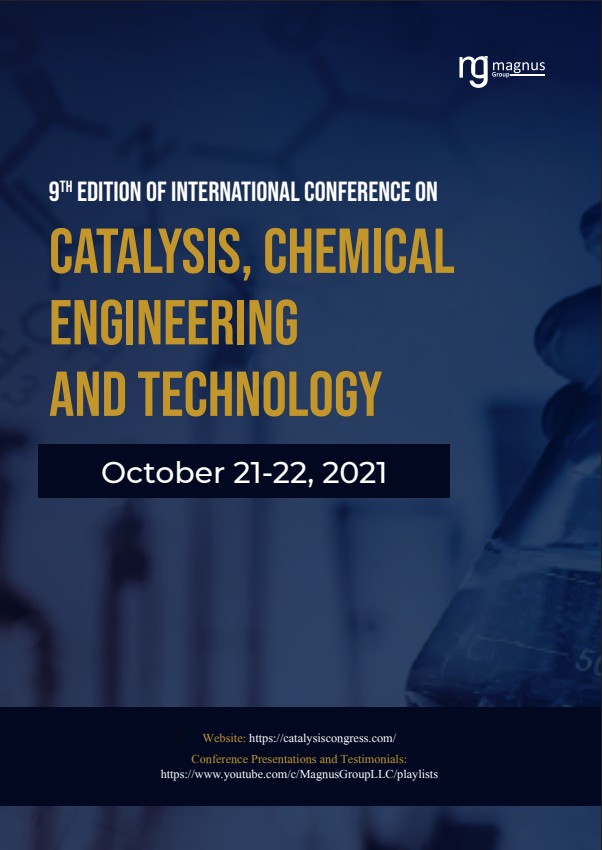 9th Edition of International Conference on Catalysis, Chemical Engineering and Technology | Online Event Book